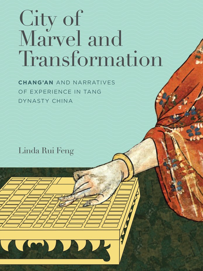 Cover of Linda Rui Feng's book "City of Marvel and Transformation."